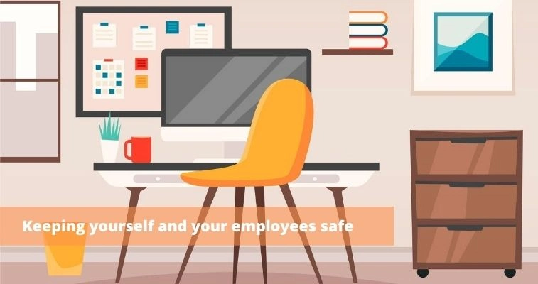 Keeping yourself and your employees safe